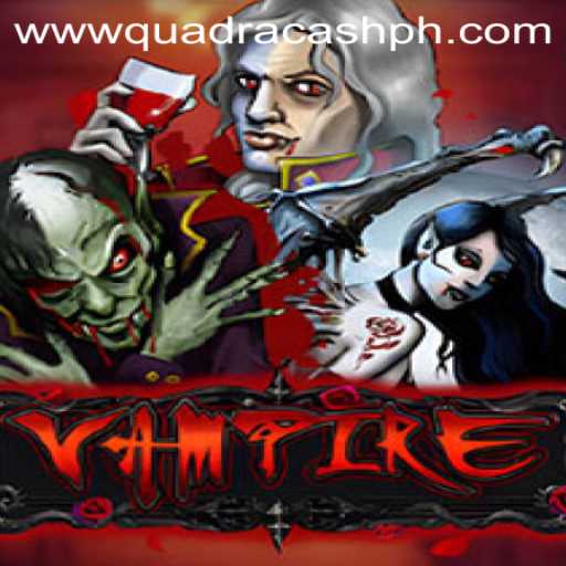 Vampire: Dive into the Thrilling Realm with QUADRACASH
